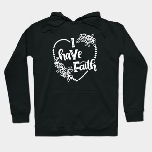 i have faith Hoodie